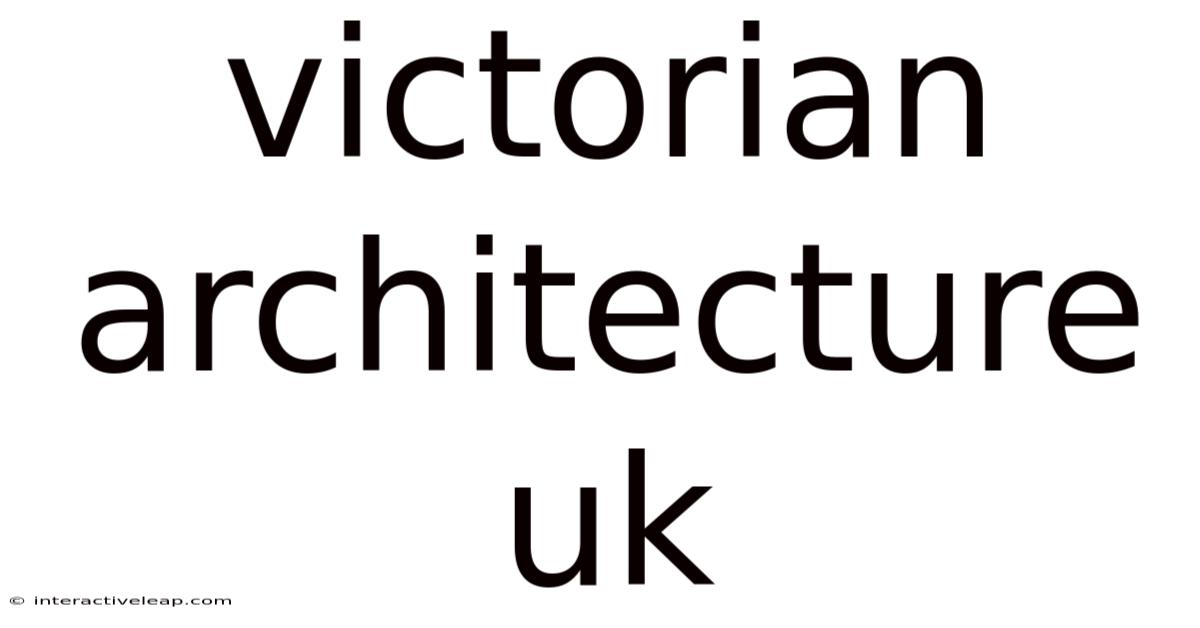 Victorian Architecture Uk