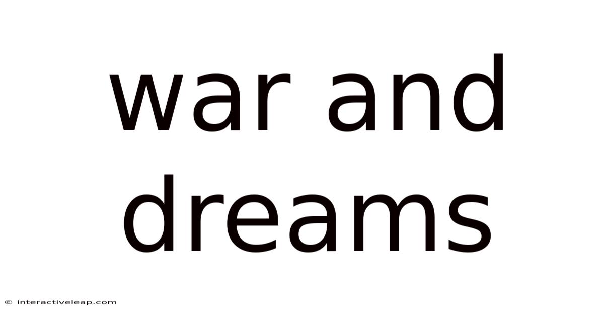 War And Dreams