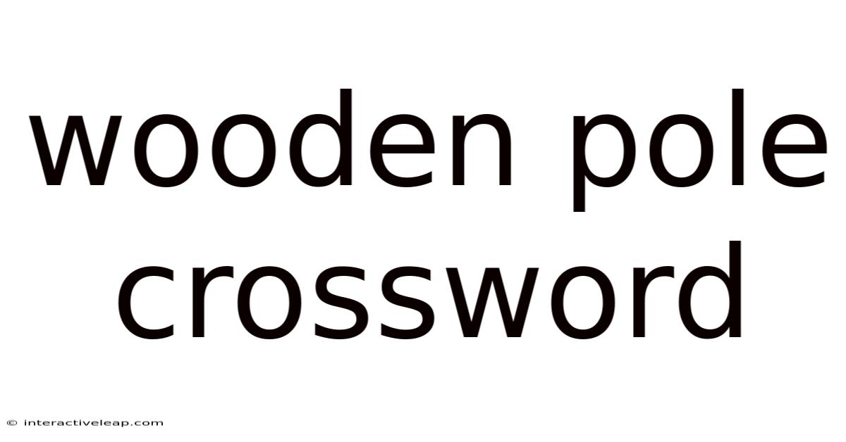 Wooden Pole Crossword
