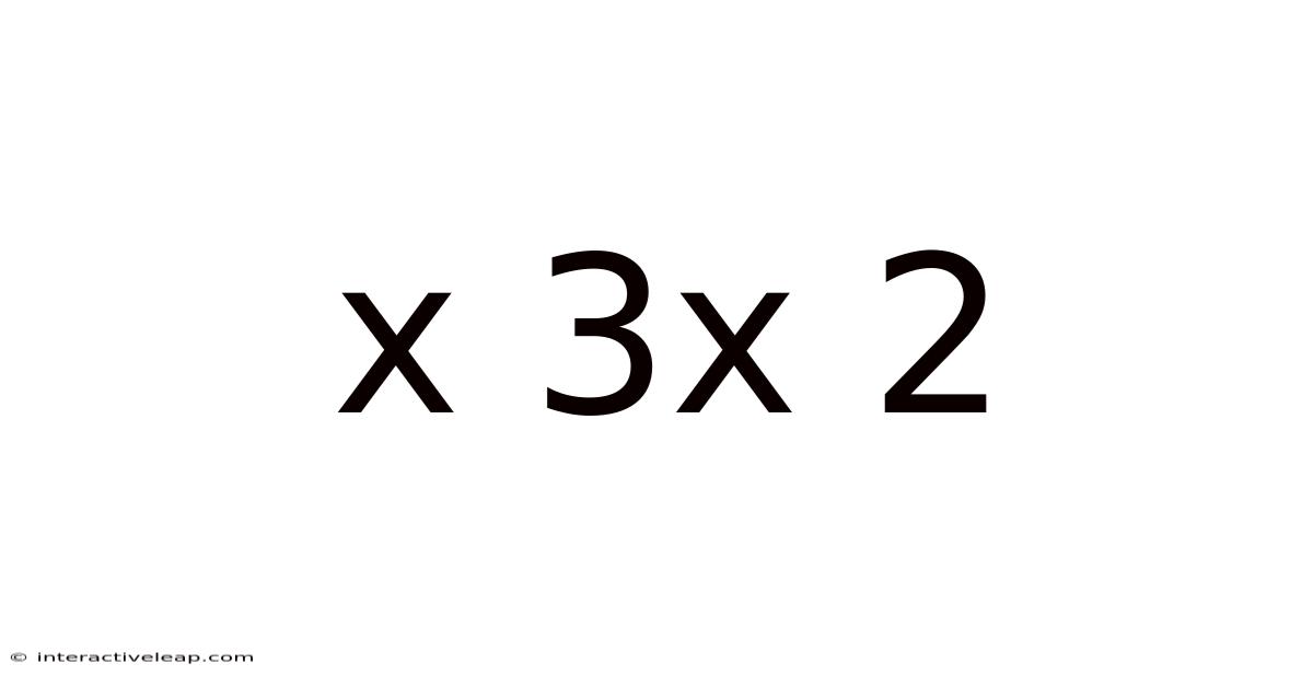 X 3x 2