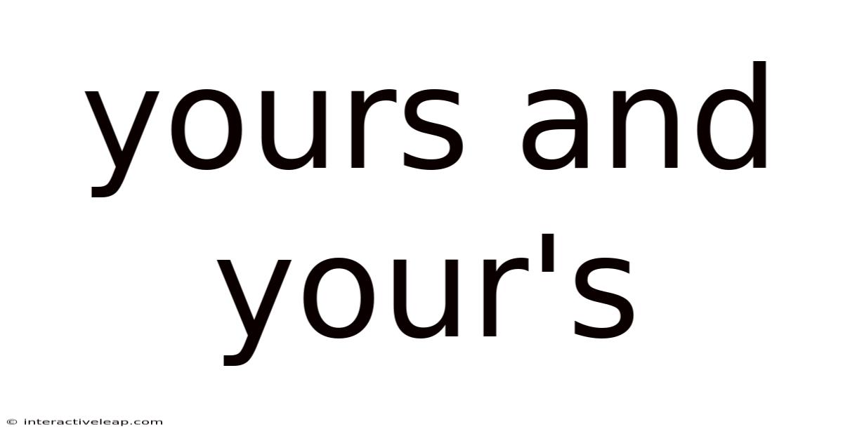 Yours And Your's